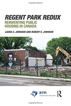 portada Regent Park Redux: Reinventing Public Housing in Canada (RTPI Library Series)