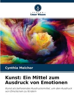 portada Kunst: Ein Mittel zum Ausdruck von Emotionen (en Alemán)