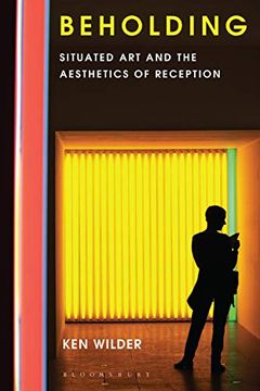 portada Beholding: Situated Art and the Aesthetics of Reception