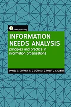 portada Information Needs Analysis: Principles and Practice in Information Organizations