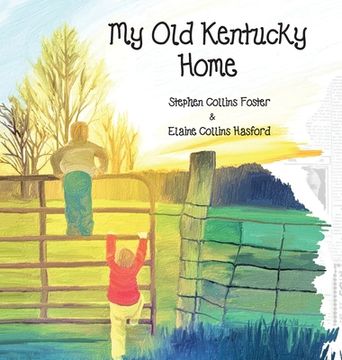 portada My Old Kentucky Home (en Inglés)