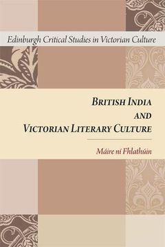 portada British India and Victorian Literary Culture (in English)
