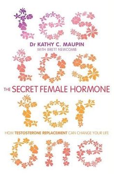 portada The Secret Female Hormone: How Testosterone Replacement Can Change Your Life