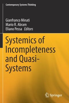 portada Systemics of Incompleteness and Quasi-Systems (en Inglés)