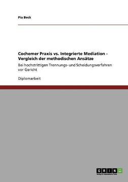 portada Cochemer Praxis vs. Integrierte Mediation - Vergleich der methodischen Ansätze (German Edition)