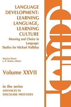 portada language development: learning language, learning culture--meaning and choice in language: studies for michael halliday, volume 1 (en Inglés)