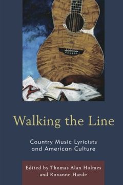 portada Walking the Line: Country Music Lyricists and American Culture