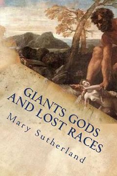 portada Giants Gods and Lost Races: In Search of Ancient Man (in English)
