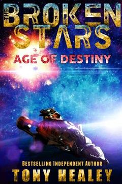portada Age of Destiny (The Broken Stars Book 1) (en Inglés)