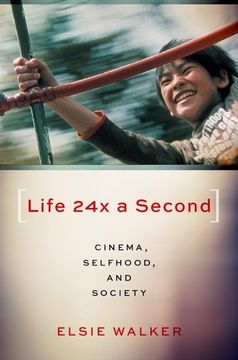 portada Life 24x a Second: Cinema, Selfhood, and Society (en Inglés)