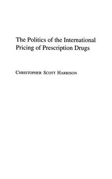 portada The Politics of the International Pricing of Prescription Drugs (en Inglés)