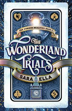 portada The Wonderland Trials (Volume 1) (The Curious Realities) (en Inglés)