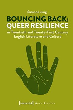 portada Bouncing Back: Queer Resilience in Twentieth- and Twenty-First-Century English Literature and Culture (Queer Studies) (in English)