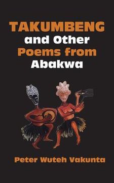 portada Takumbeng and Other Poems from Abakwa (en Inglés)