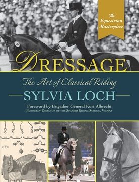 portada Dressage: The Art of Classical Riding (in English)