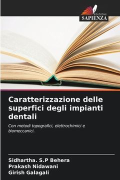 portada Caratterizzazione delle superfici degli impianti dentali (en Italiano)
