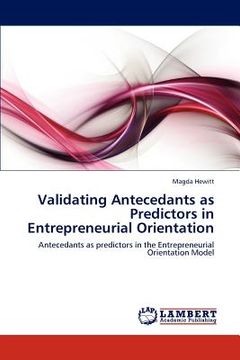 portada validating antecedants as predictors in entrepreneurial orientation (en Inglés)