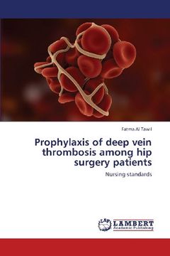portada Prophylaxis of Deep Vein Thrombosis Among Hip Surgery Patients