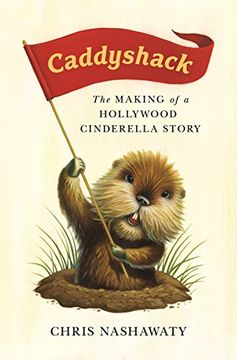 portada Caddyshack: The Making of a Hollywood Cinderella Story (en Inglés)