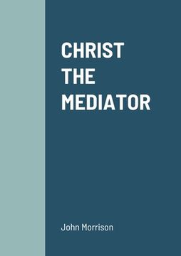portada Christ the Mediator (en Inglés)