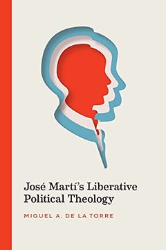portada José Martí'S Liberative Political Theology (in English)