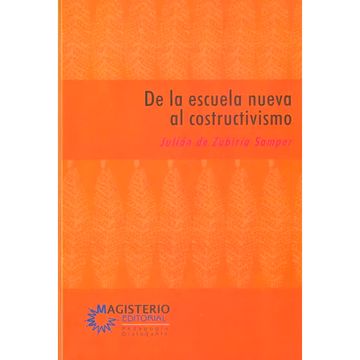 portada de la escuela nueva al constructivismo. un análisis crítico