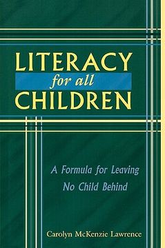 portada literacy for all children: a formula for leaving no child behind (en Inglés)
