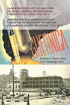 portada La Memoria Pública en las Naciones del Estado Español: Protagonistas y Proyectos en Curso (1939-2019) (Sílex Universidad) (in Spanish)