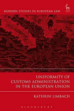 portada Uniformity of Customs Administration in the European Union (Modern Studies in European Law)