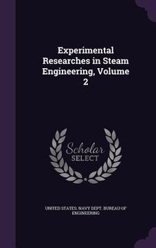 portada Experimental Researches in Steam Engineering, Volume 2 (en Inglés)