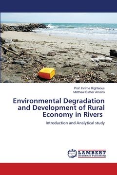 portada Environmental Degradation and Development of Rural Economy in Rivers