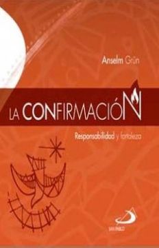 portada La Confirmación - Responsabilidad y Fortaleza (in Spanish)