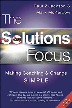 portada Solutions Focus Making Coaching and Change Simple (en Inglés)