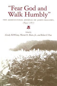 portada Fear God and Walk Humbly. The Agricultural Journal of James Mallory, 1843-1877 (en Inglés)