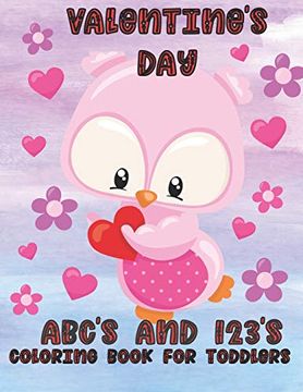 portada Valentine's day Abc's and 123's: Coloring Book for Toddlers (en Inglés)