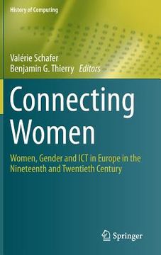 portada Connecting Women: Women, Gender and ICT in Europe in the Nineteenth and Twentieth Century (en Inglés)