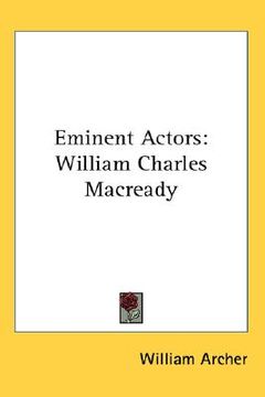 portada eminent actors: william charles macready (en Inglés)