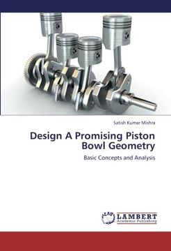 portada Design a Promising Piston Bowl Geometry: Basic Concepts and Analysis (in English)
