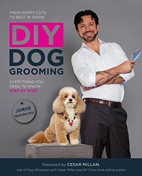 portada diy dog grooming, from puppy cuts to best in show: everything you need to know, step by step (en Inglés)