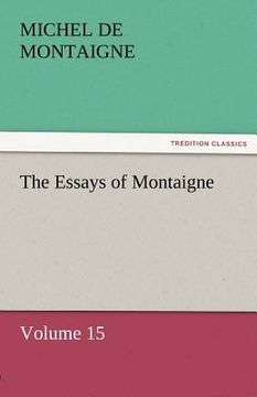 portada the essays of montaigne - volume 15 (in English)