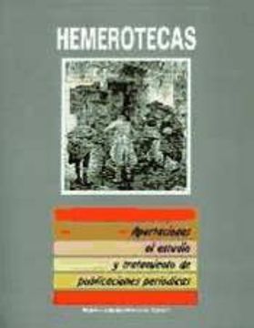 portada Hemerotecas Aportaciones al Estudio y Tratamiento de Publicacione