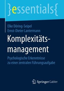 portada Komplexitätsmanagement: Psychologische Erkenntnisse zu einer zentralen Führungsaufgabe (essentials) (German Edition)
