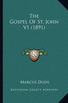 portada the gospel of st. john v1 (1891) (en Inglés)