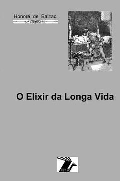 portada O elixir da longa vida (en Portugués)