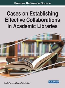portada Cases on Establishing Effective Collaborations in Academic Libraries (en Inglés)