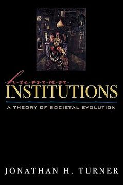 portada human institutions: a theory of societal evolution
