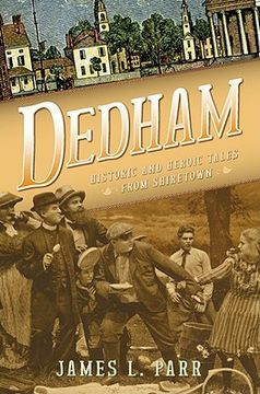 portada dedham: historic and heroic tales from shiretown (en Inglés)