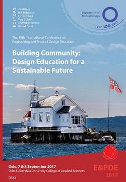 portada Building Community, Design Education for a Sustainable Future. Proceedings of the 19th International Conference on Engineering and Product Design Educ (en Inglés)