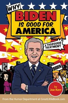 portada Why Biden is Good for America (en Inglés)