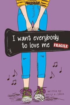 portada I Want Everybody To Love Me (in English)